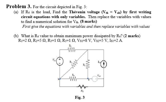 Solved Problem 3. For the circuit depicted in Fig. 3: (a) If | Chegg.com