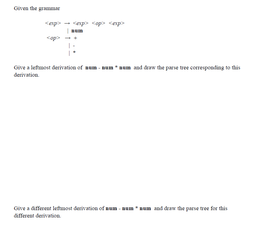 Solved Given the grammar → num + 1 Give a leftmost | Chegg.com