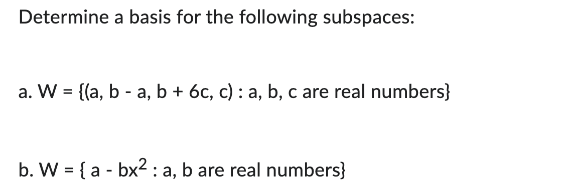 Solved Determine A Basis For The Following Subspaces: A. | Chegg.com