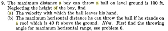 Solved 9. The maximum distance a boy can throw a ball on | Chegg.com