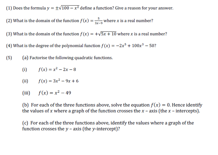 Solved (1) Does the formula y = V100 x2 define a function?