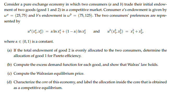 Solved Consider A Pure Exchange Economy In Which Two | Chegg.com