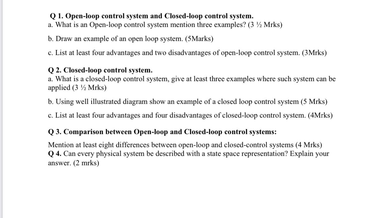 Solved Q 1. Open loop control system and Closed loop control