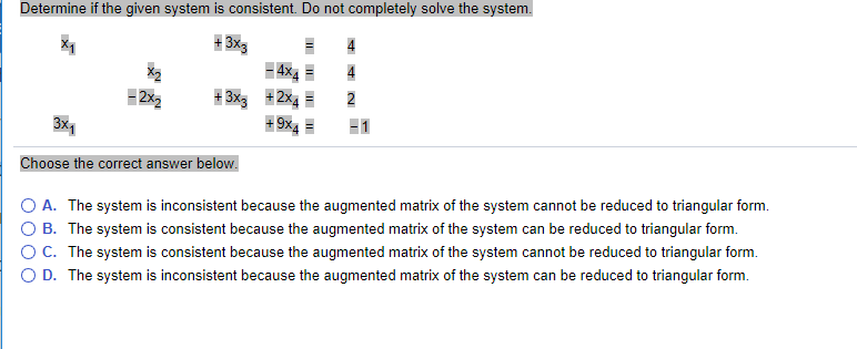 Solved Determine if the given system is consistent. Do not | Chegg.com