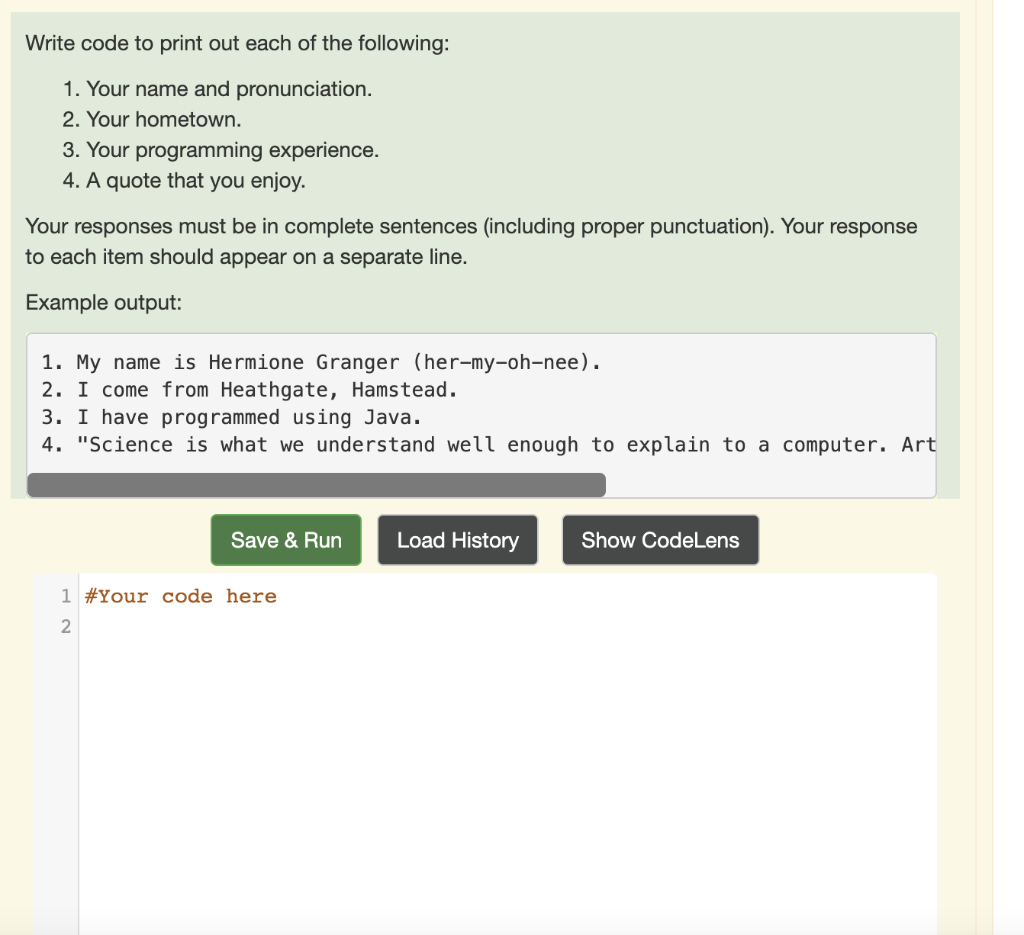 Solved Write code to print out the following in complete | Chegg.com