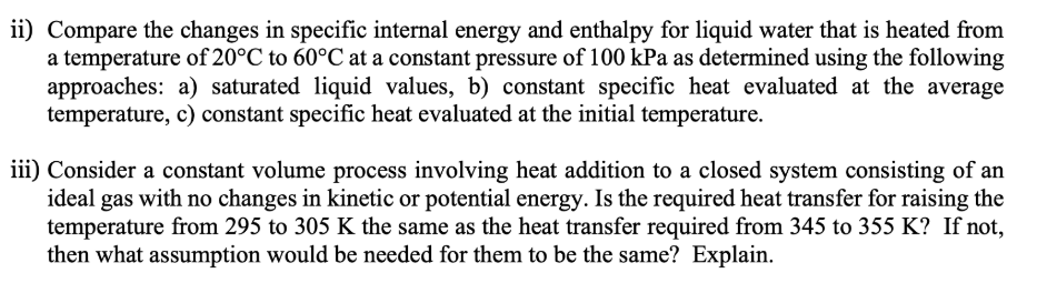 Solved Ii) Compare The Changes In Specific Internal Energy | Chegg.com