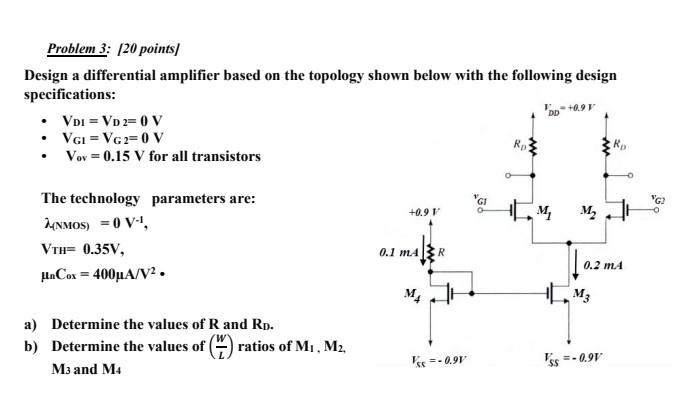 Solved Problem 3: (20 points Design a differential amplifier | Chegg.com