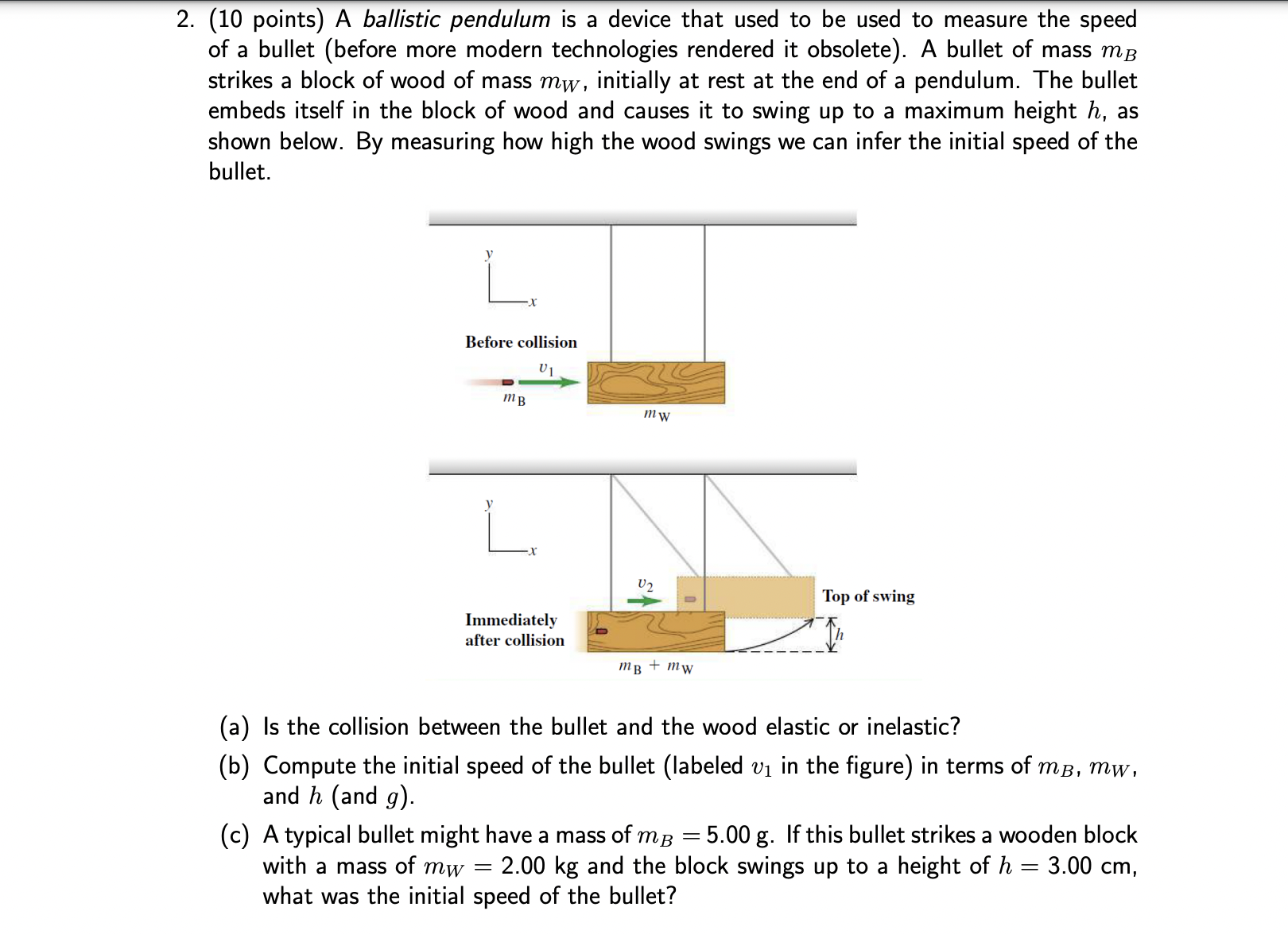 Solved 2. (10 points) A ballistic pendulum is a device that | Chegg.com
