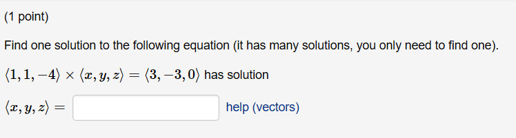 Solved Find One Solution To The Following Equation (it Has | Chegg.com