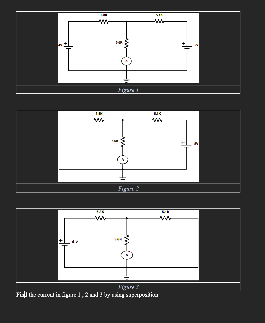 Solved Figure 2 Figure 3 Find the current in figure 1,2 and | Chegg.com