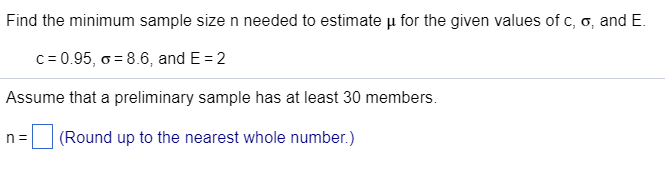 Solved Find The Minimum Sample Size N Needed To Estimate | Chegg.com