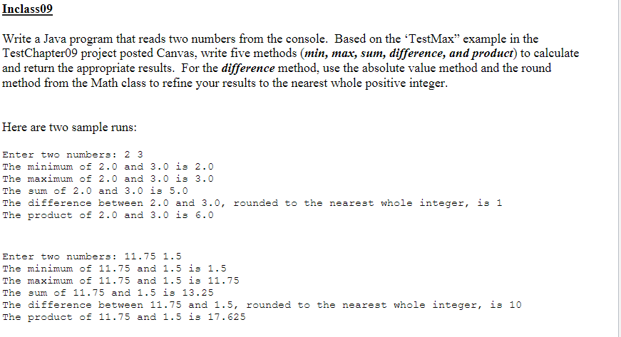 Inclass09 Write a Java program that reads two numbers | Chegg.com