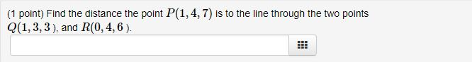 Solved (1 point) Find the distance the point P(1,4,7) is to | Chegg.com