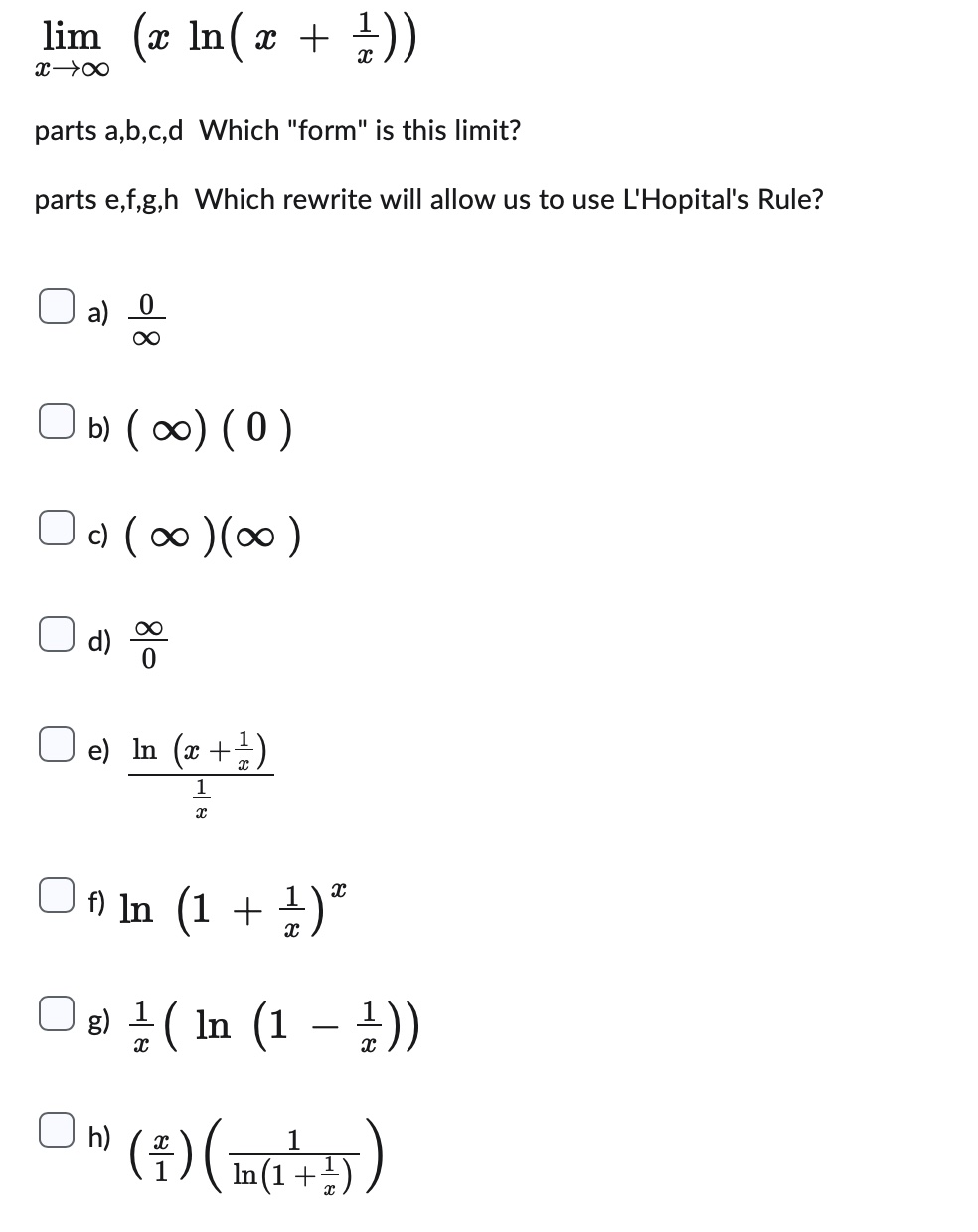 limx→∞(xln(x+x1)) parts a,b,c,d Which 