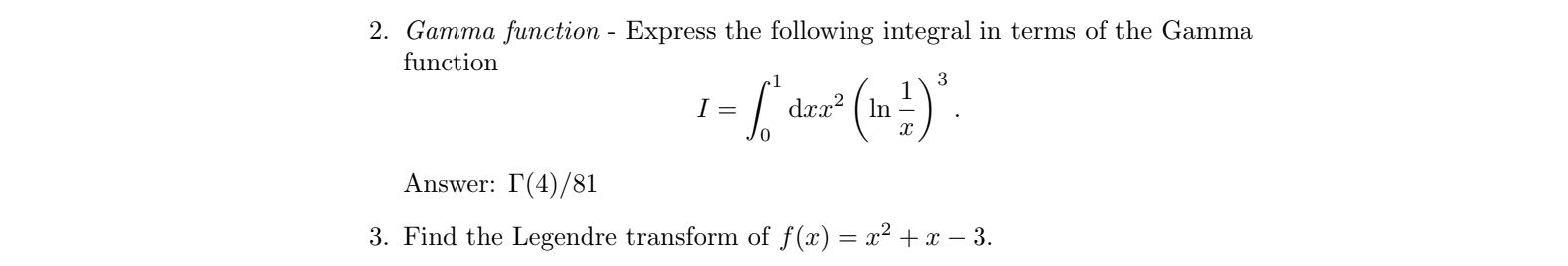 Solved 2 Gamma Function Express The Following Integral In Chegg