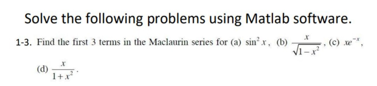 Solved Solve the following problems using Matlab software. | Chegg.com