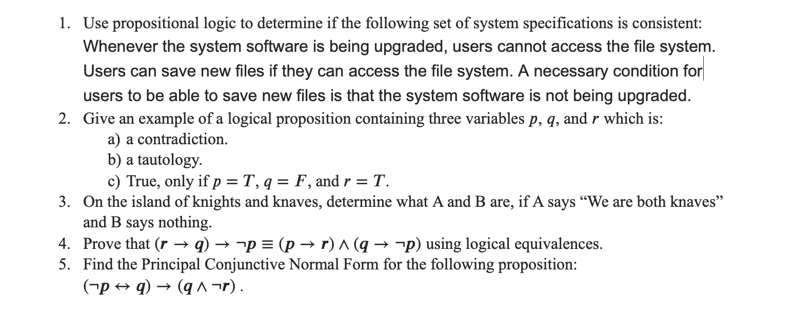 Solved 1. Use propositional logic to determine if the