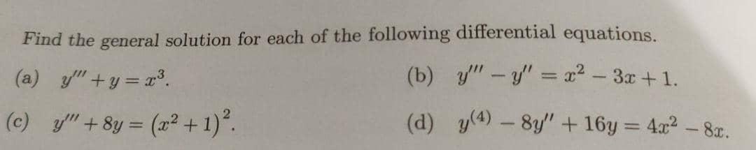 Solved Find the general solution for each of the following | Chegg.com