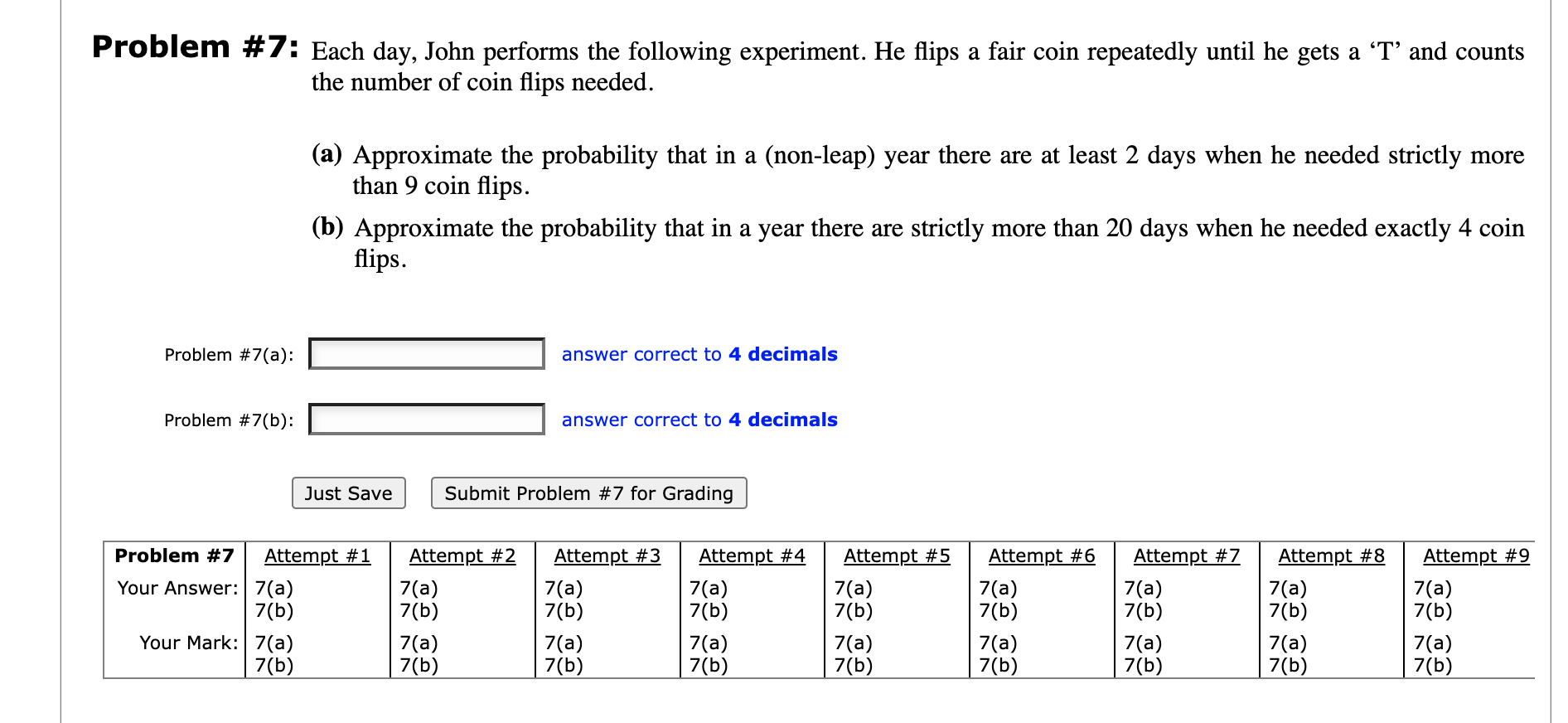 Solved Problem #7: Each Day, John Performs The Following | Chegg.com