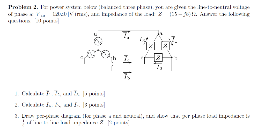 Solved Problem 2. For power system below (balanced three | Chegg.com