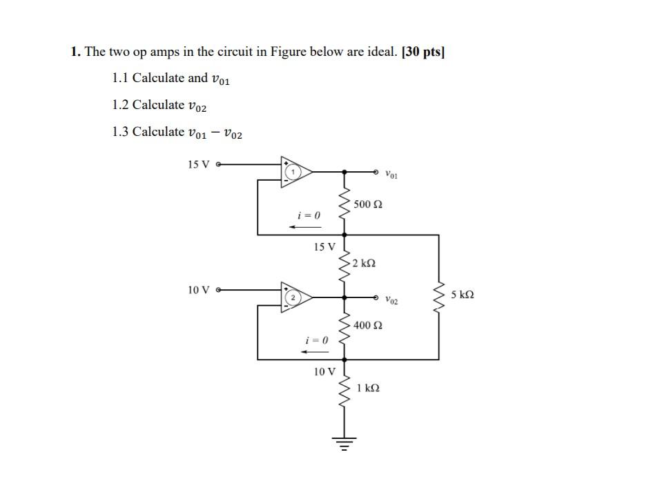 Solved 1. The two op amps in the circuit in Figure below are | Chegg.com