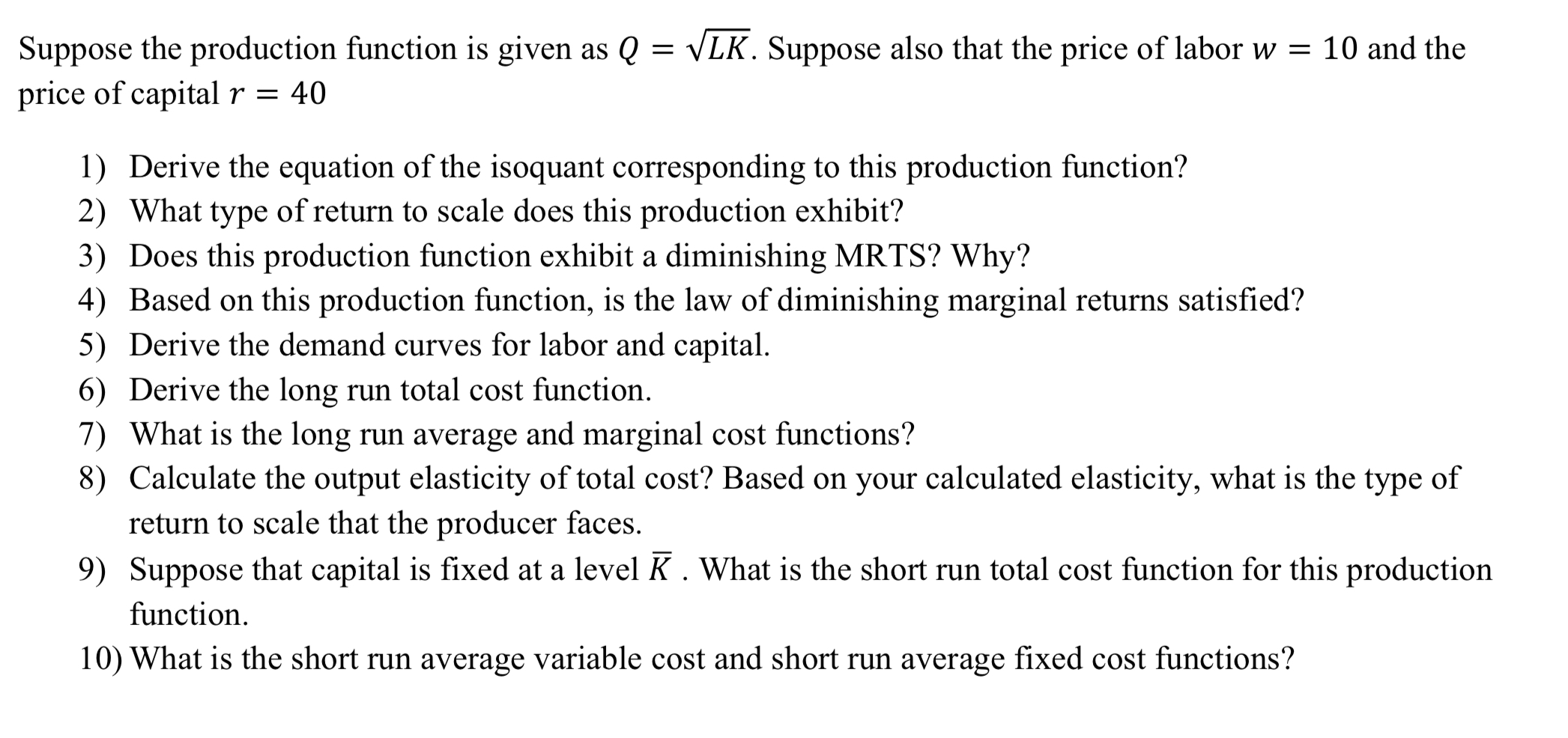 Solved Suppose the production function is given as Q = VLK. | Chegg.com