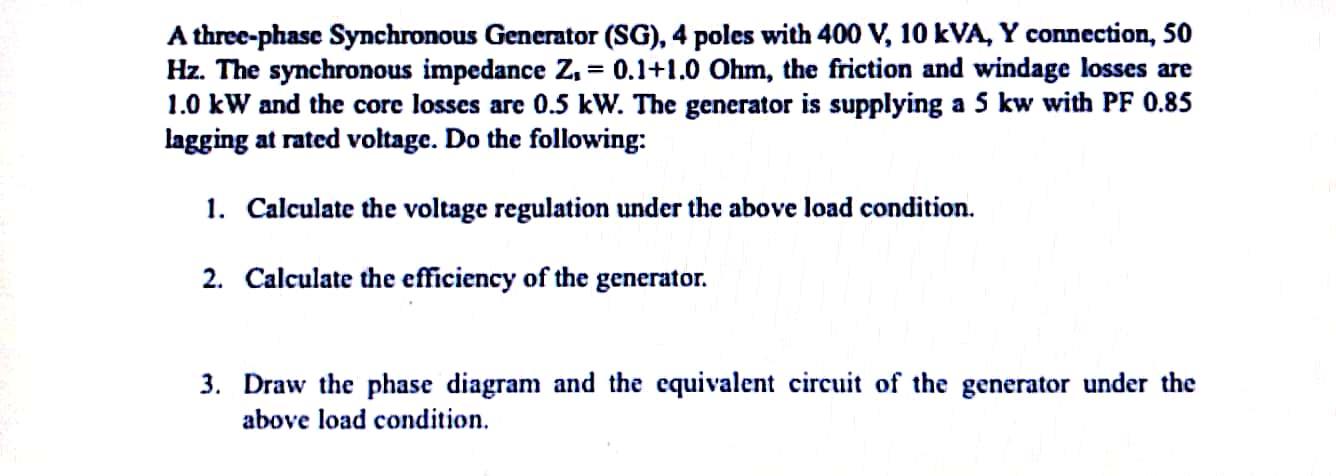 Solved A three-phase Synchronous Generator (SG), 4 poles | Chegg.com