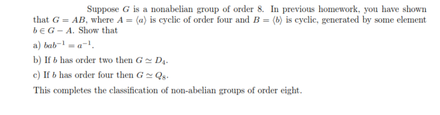 Solved Suppose G Is A Nonabelian Group Of Order 8. In | Chegg.com