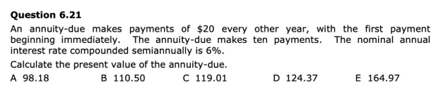 Solved Question 6.21 An annuity-due makes payments of $20 | Chegg.com