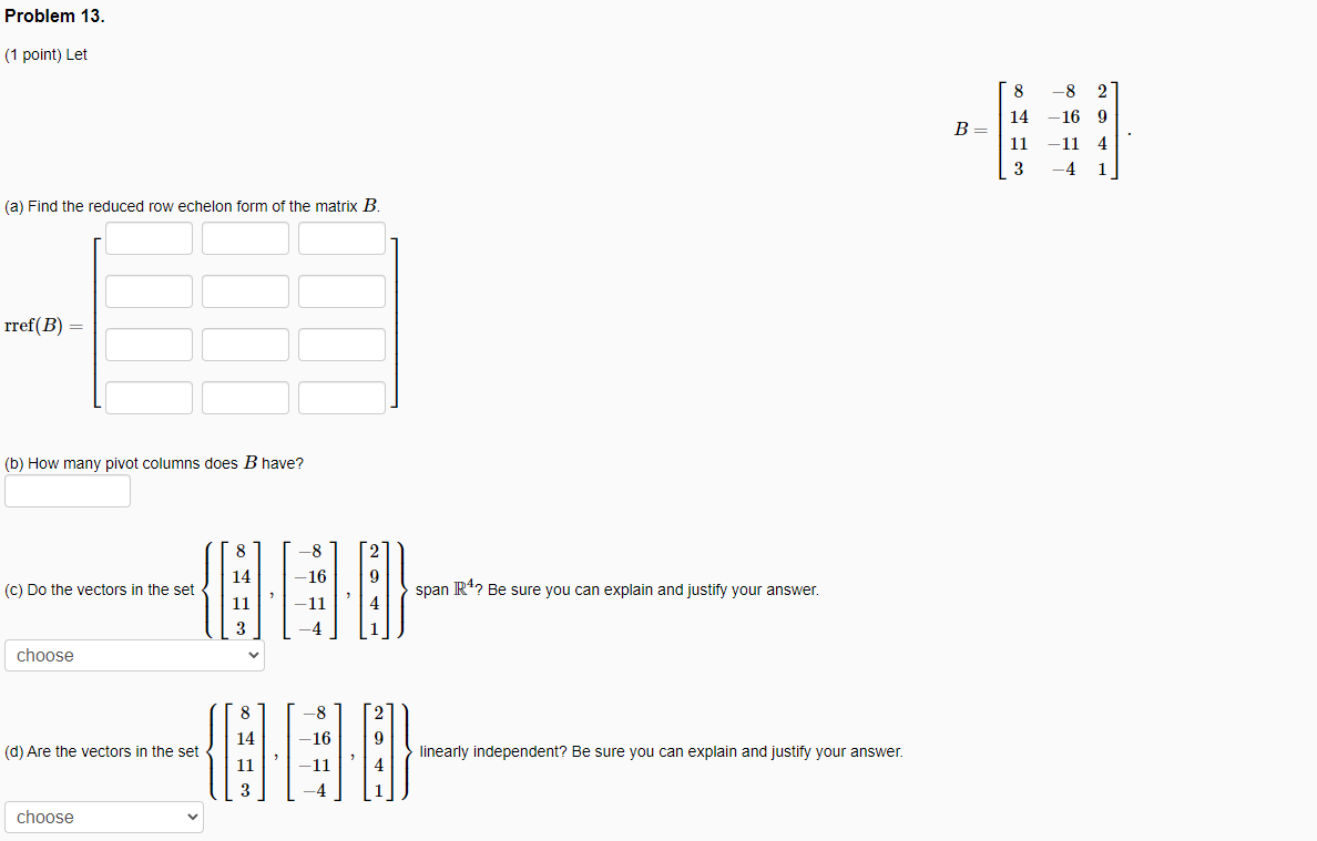 Solved Problem 13. (1 Point) Let B= 8. 14 11 3 -8 2 16 9 11 | Chegg.com