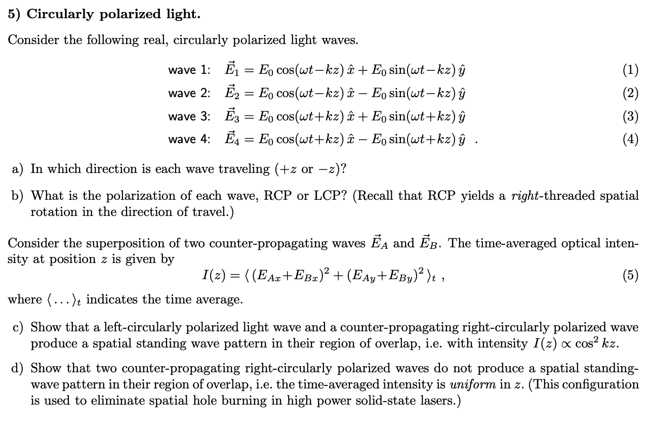 Solved 5) Circularly polarized light. Consider the following | Chegg.com