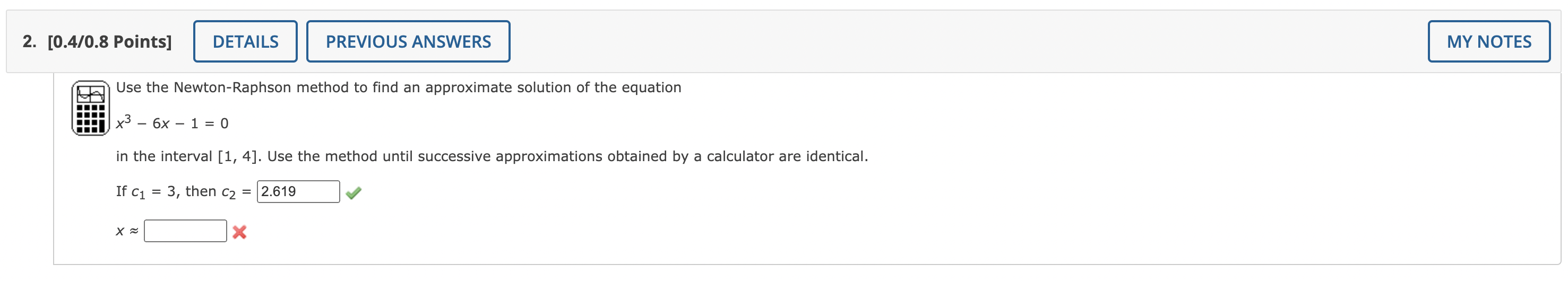 Solved Use the Newton-Raphson method to find an approximate | Chegg.com