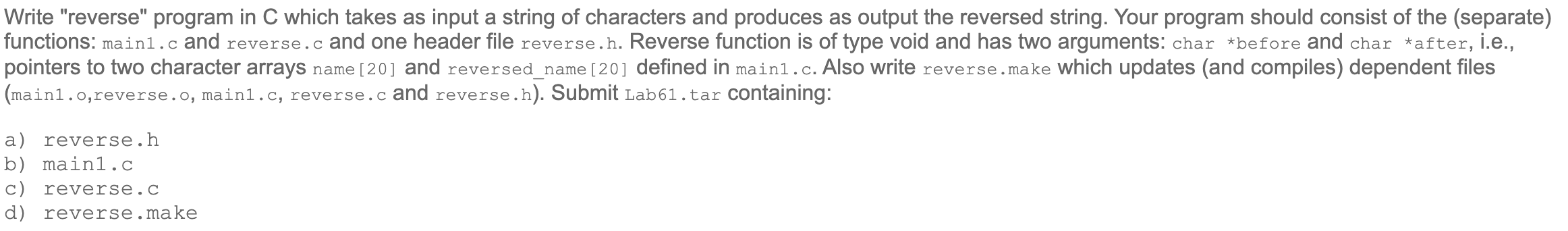 Solved Write "reverse" program in C which takes as input a | Chegg.com