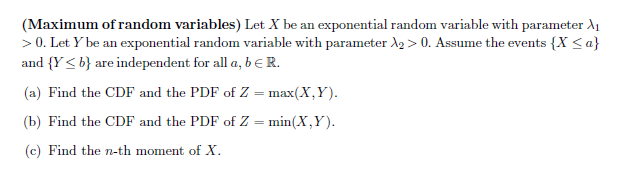 Solved maximum of random variables let x be an exponential chegg