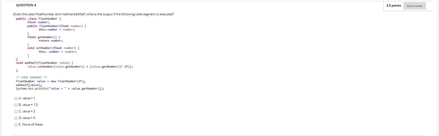 Solved QUESTION 4 2.5 points Save Answer Given the class | Chegg.com