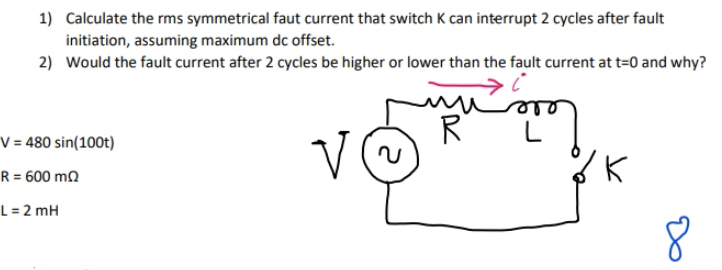Solved 1) Calculate the rms symmetrical faut current that | Chegg.com