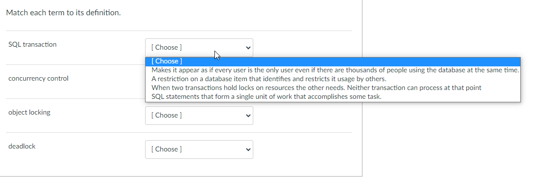 Solved Match each term to its definition. SQL transaction | Chegg.com