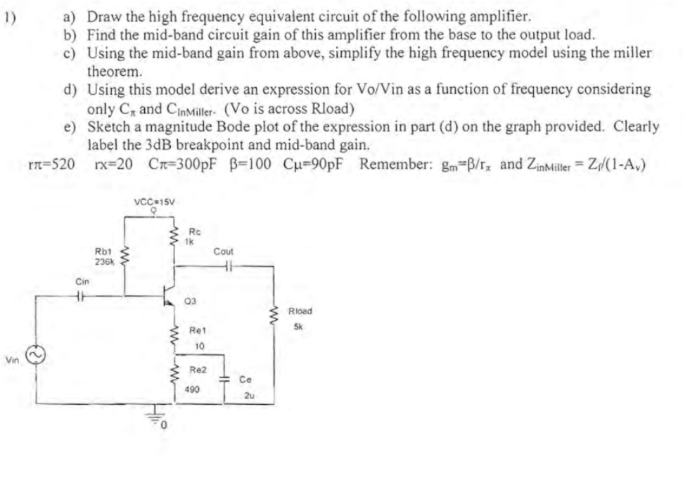 Solved a) Draw the high frequency equivalent circuit of the | Chegg.com
