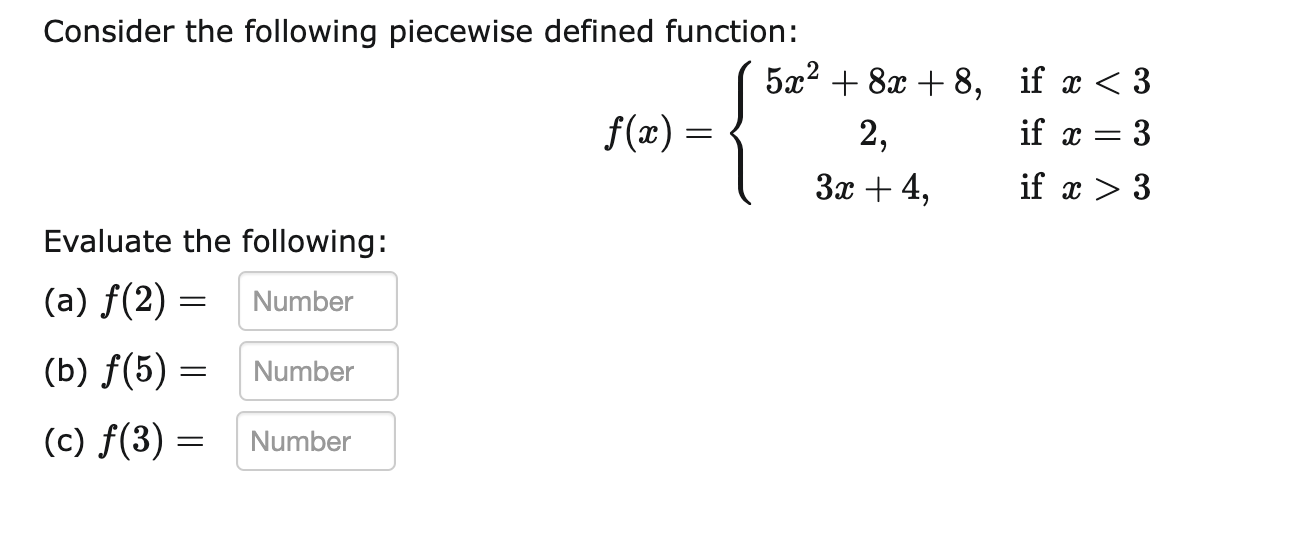 Solved Consider the following piecewise defined function: | Chegg.com