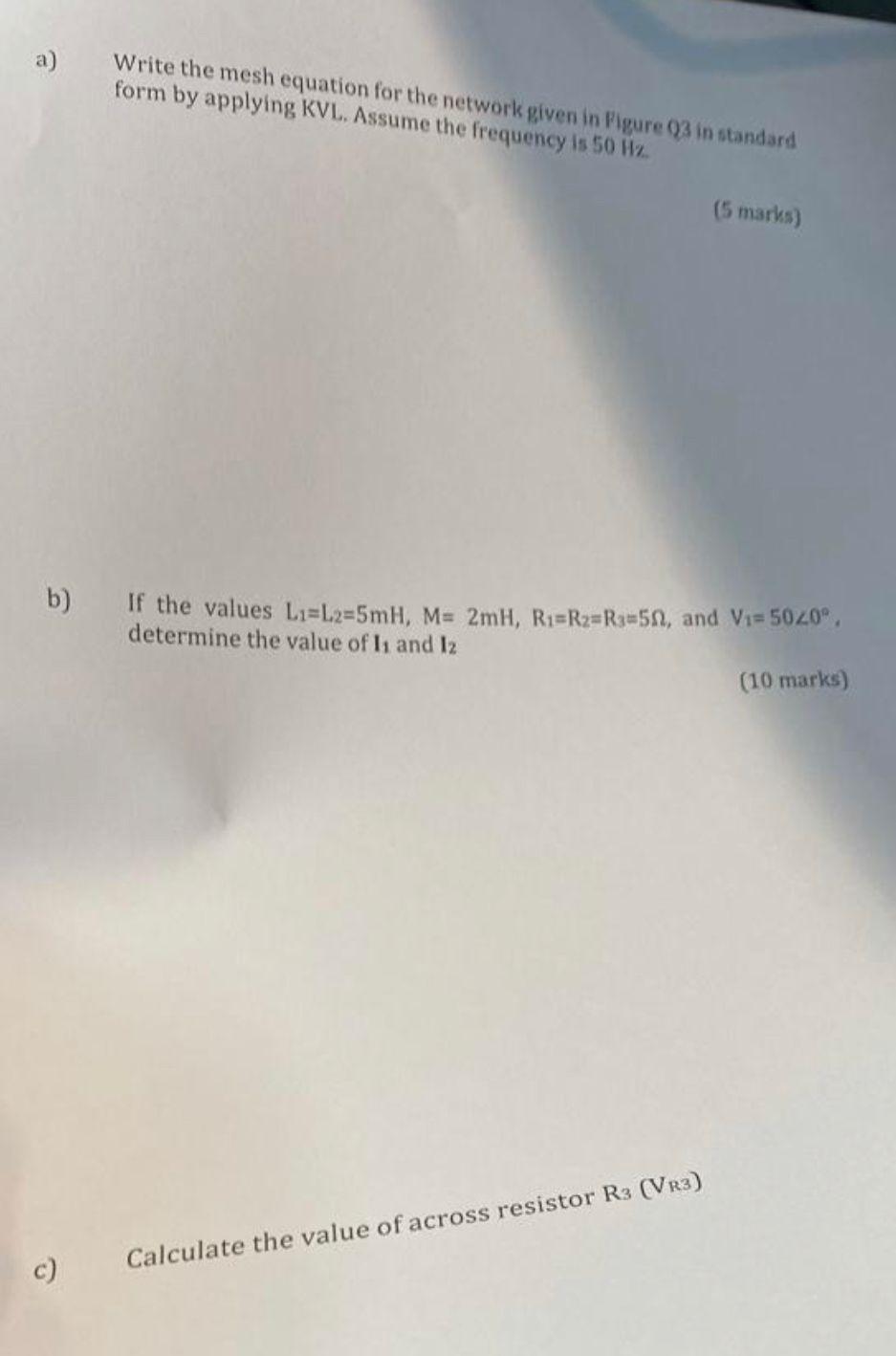 Solved Question 3 For the given the network in Figure Q3 OM | Chegg.com
