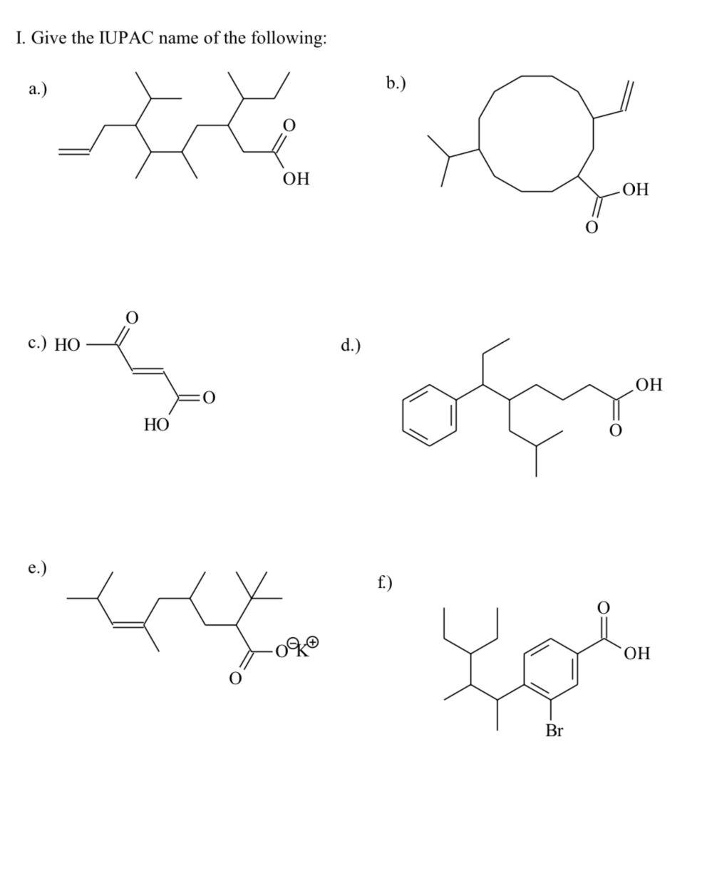 Solved I. Give the IUPAC name of the following: a. b.) C d.) | Chegg.com