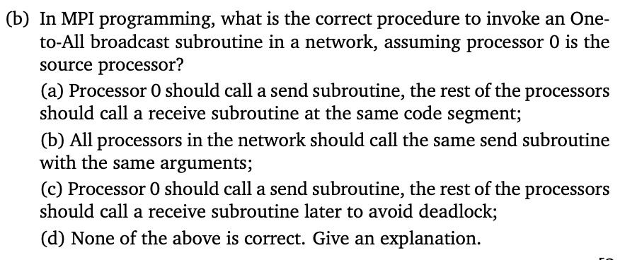 Solved (b) In MPI Programming, What Is The Correct Procedure | Chegg.com