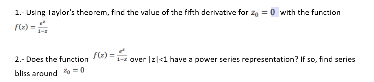 Solved 1.- Using Taylor's theorem, find the value of the | Chegg.com