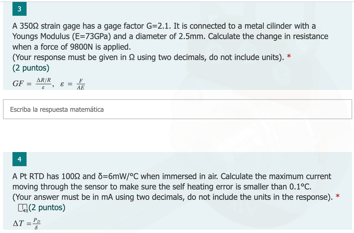 Solved A 350Ω strain gage has a gage factor G=2.1. It is