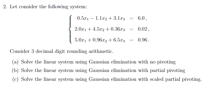 Solved Question 3 2 Points Consider The Following System Or Cheggcom