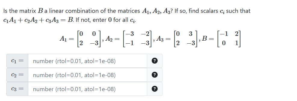 Solved Is The Matrix B A Linear Combination Of The Matrices | Chegg.com