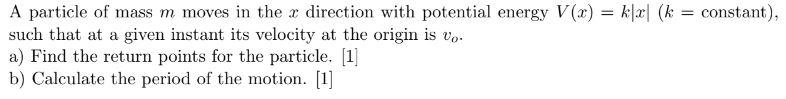 Solved A particle of mass m moves in the x direction with | Chegg.com