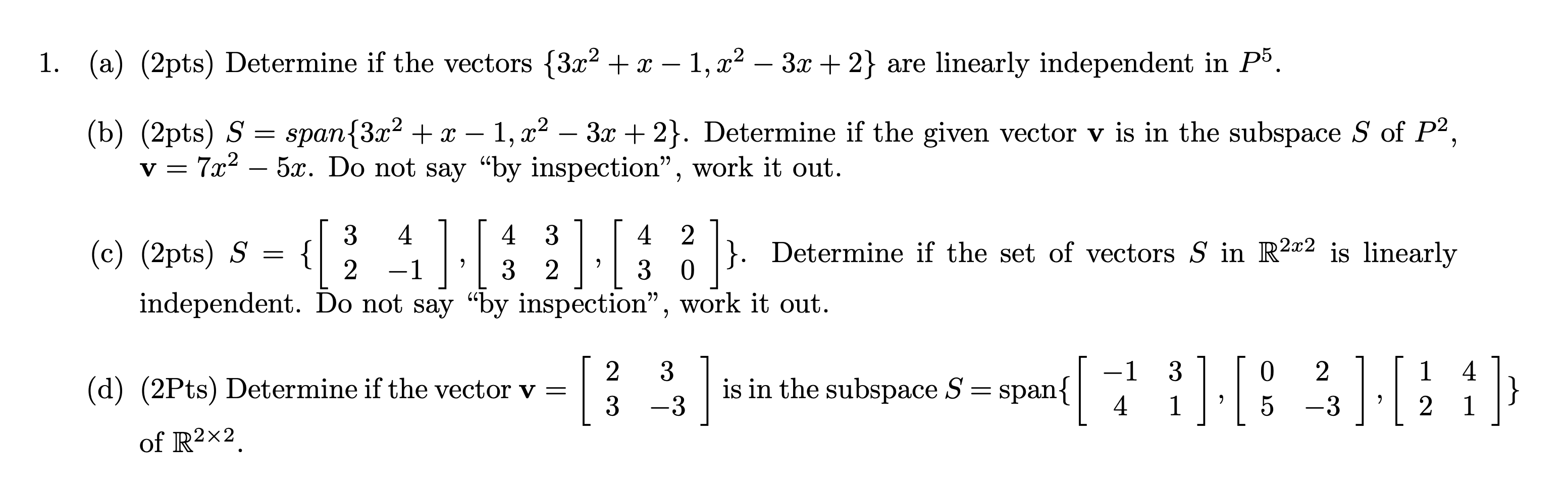 Solved 1. (a) (2pts) Determine if the vectors {3x2 + x – | Chegg.com