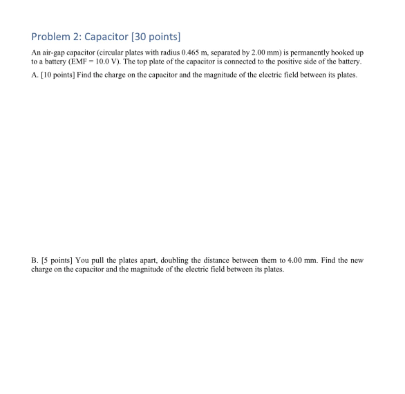 Solved Problem 2: Capacitor [30 points] An air-gap capacitor | Chegg.com