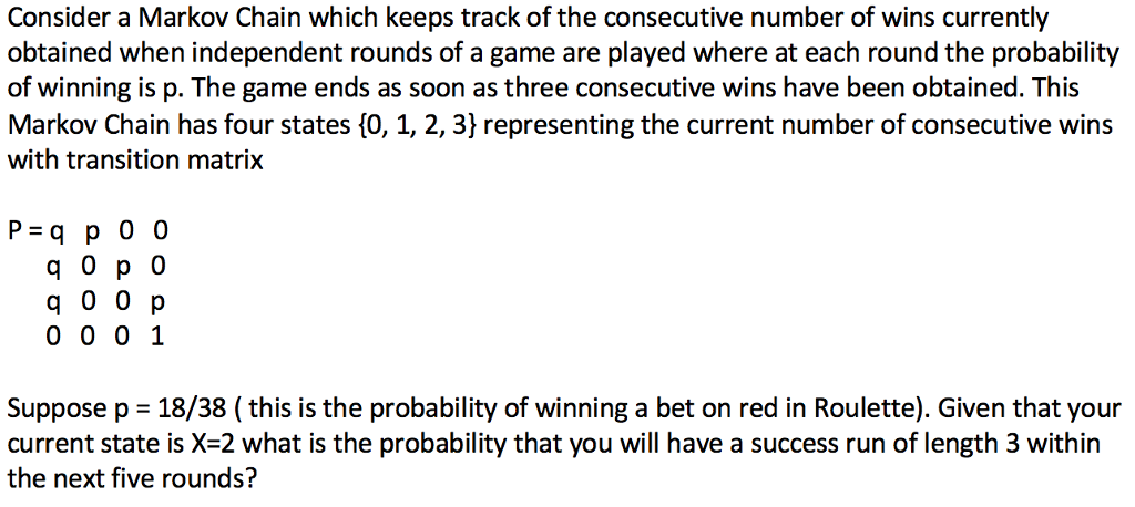 Solved Consider a Markov Chain which keeps track of the | Chegg.com